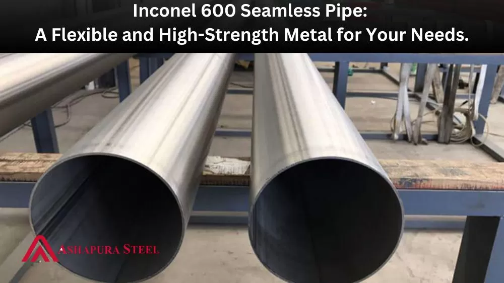 Inconel 600 seamless pipe